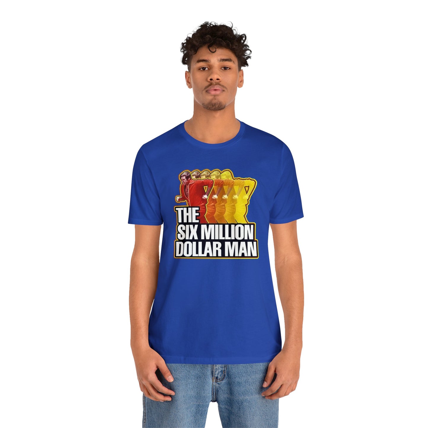 SIX MILLION DOLLAR MAN Unisex Jersey Short Sleeve Tee 12 Colors