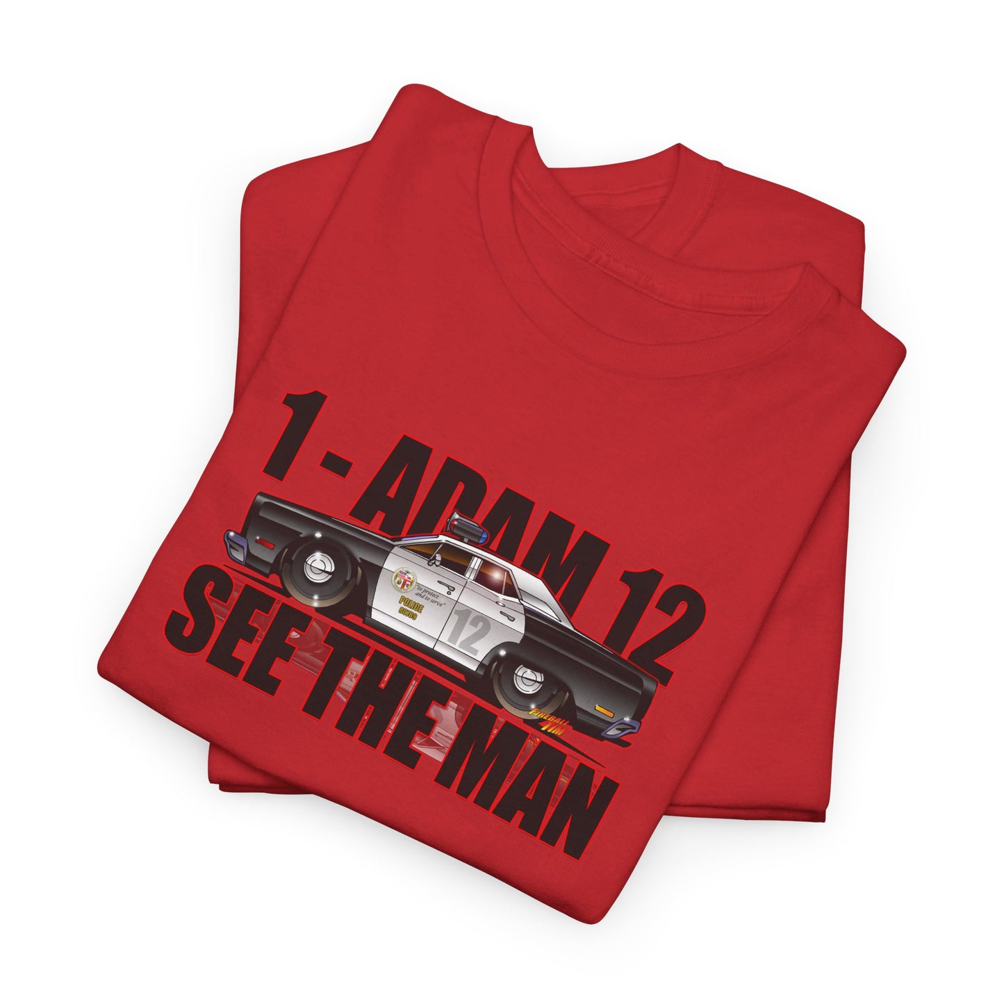 ADAM 12 SEE THE MAN 1967 Plymouth Belvedere Concept Art Cotton Tee 10 Colors