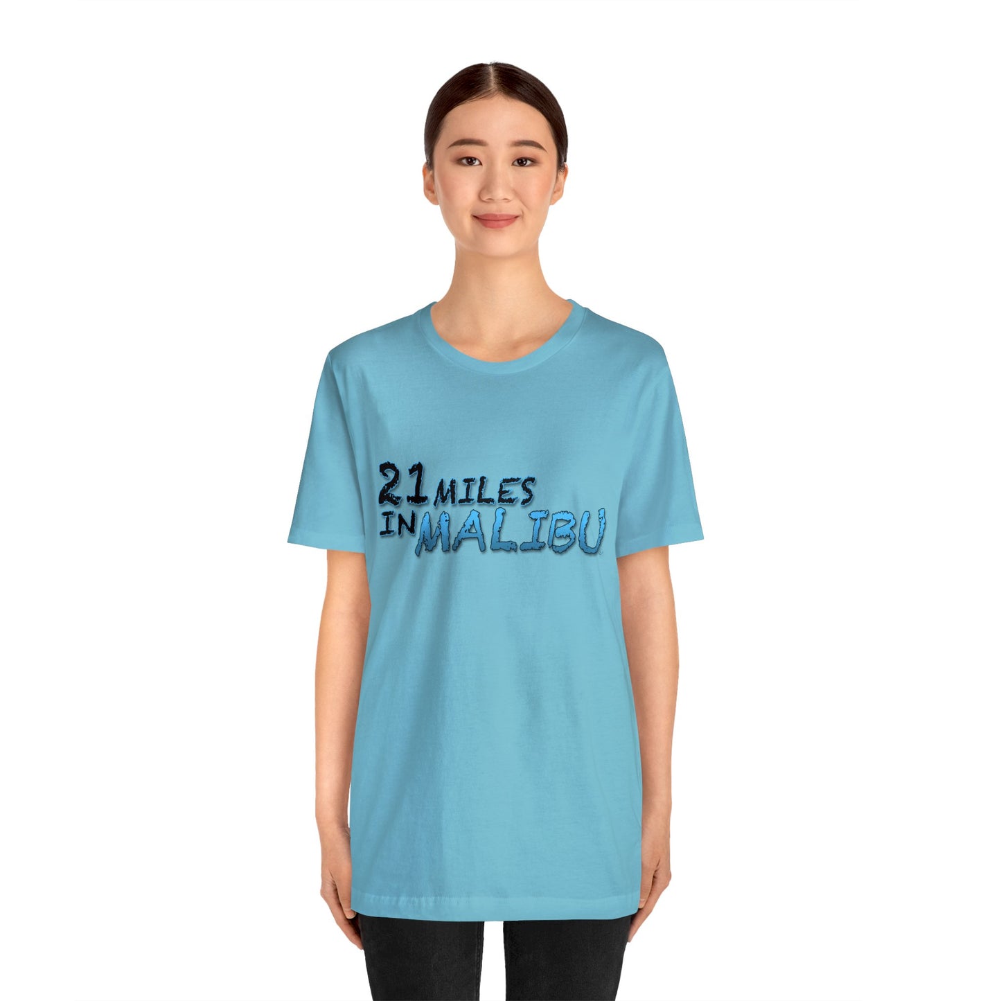 Official 21 MILES in MALIBU Unisex Jersey Short Sleeve Tee 1 in 16 Colors!