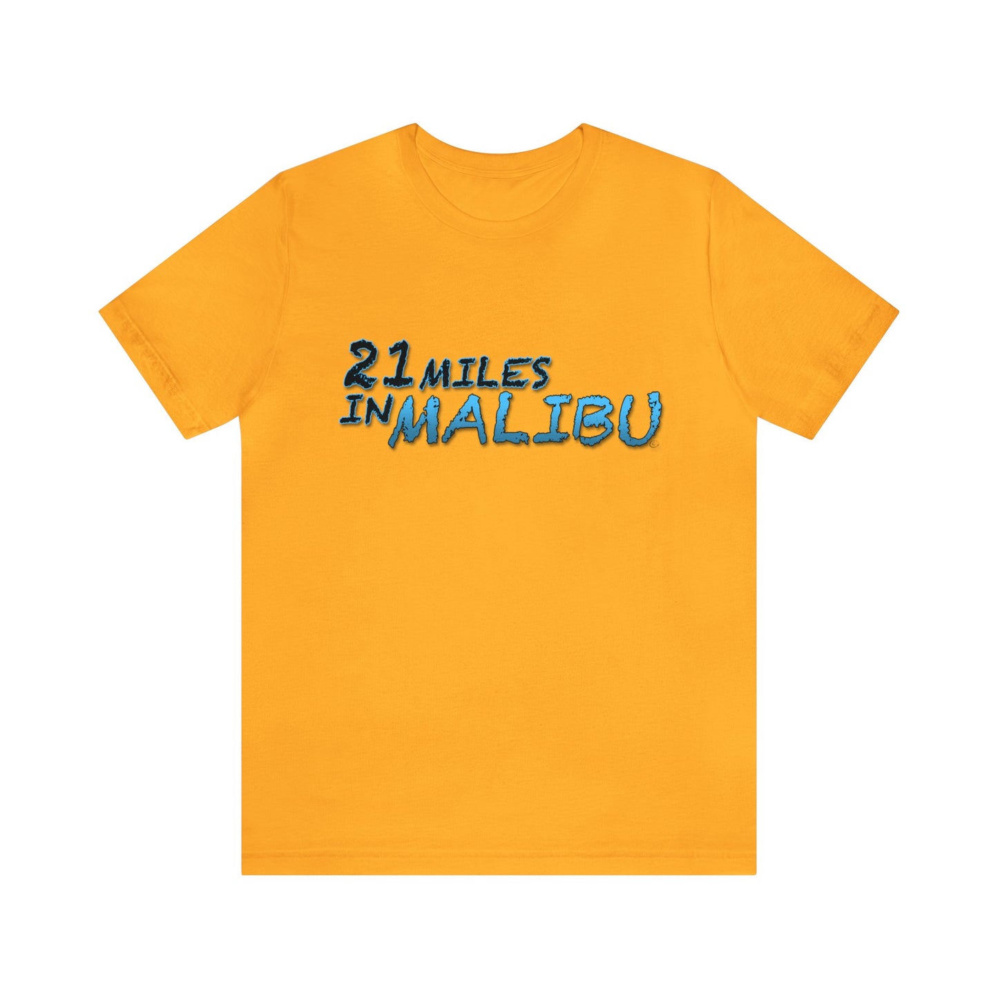 Official 21 MILES in MALIBU Unisex Jersey Short Sleeve Tee 1 in 16 Colors!