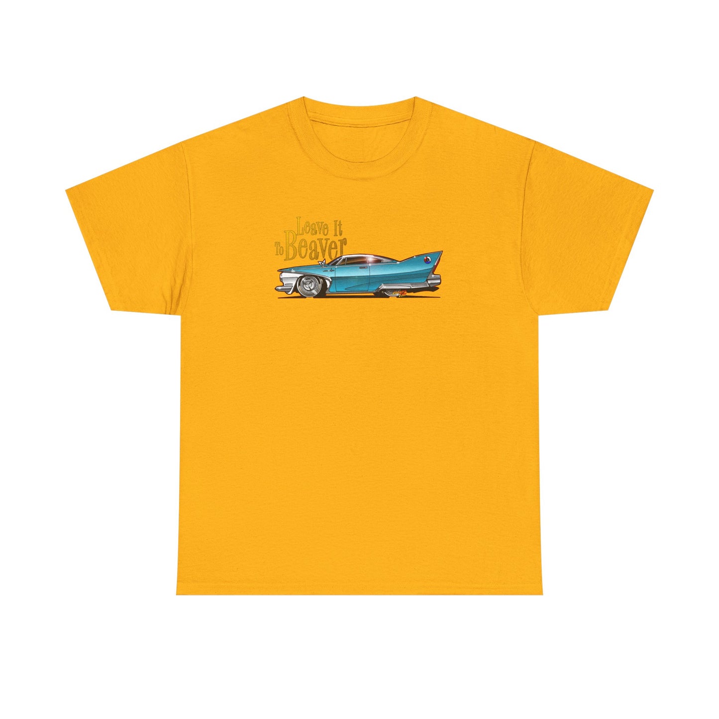 LEAVE IT TO BEAVER Plymouth Fury Heavy Cotton Tee Shirt - Multiple Colors