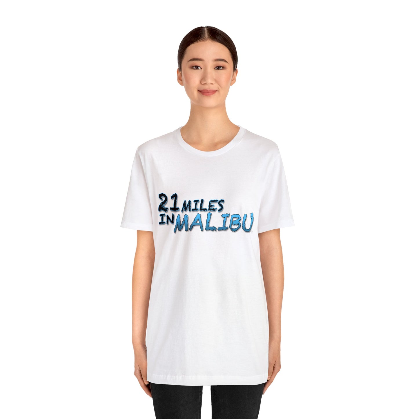 Official 21 MILES in MALIBU Unisex Jersey Short Sleeve Tee 1 in 16 Colors!