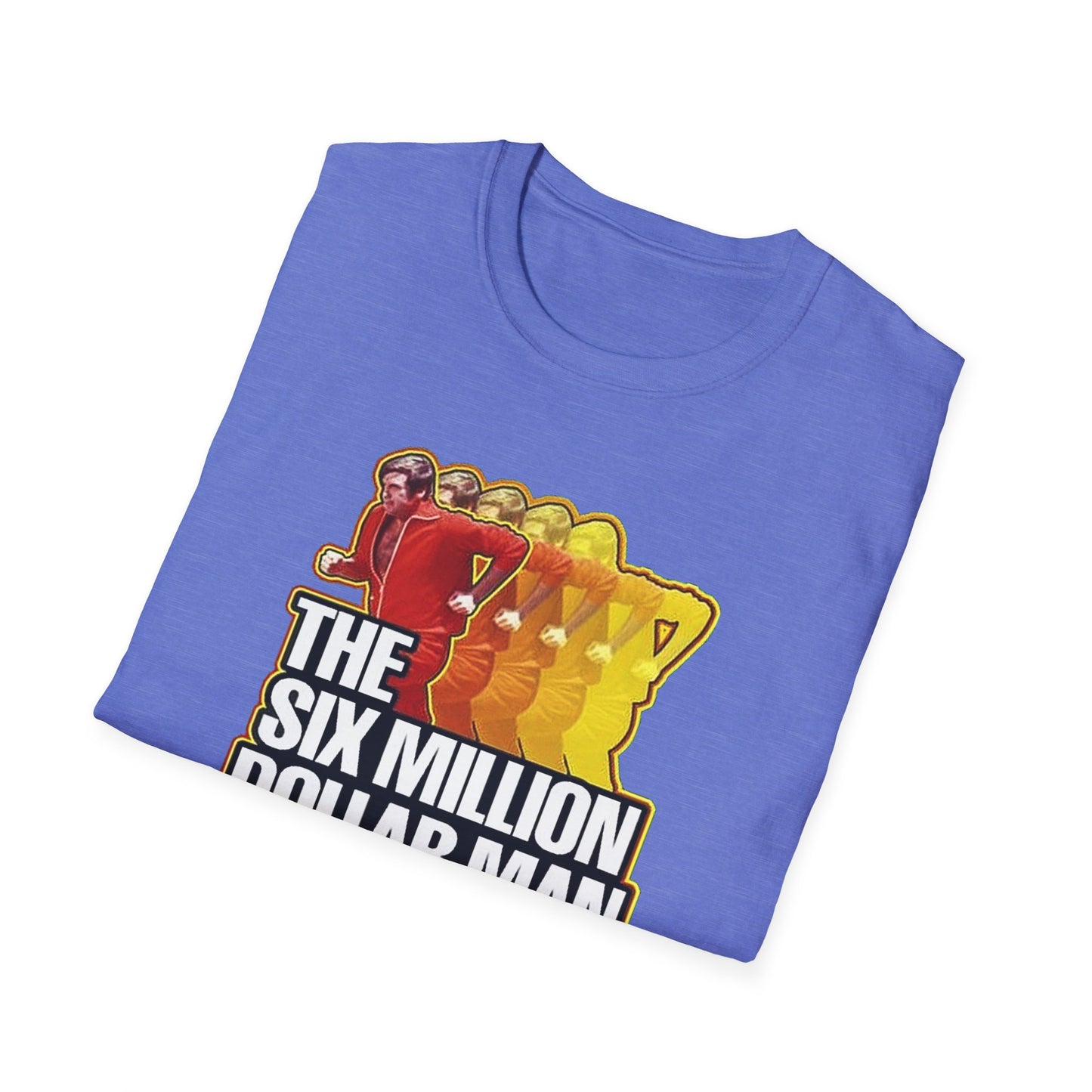 SIX MILLION DOLLAR MAN Softstyle T-Shirt - Multiple Colors