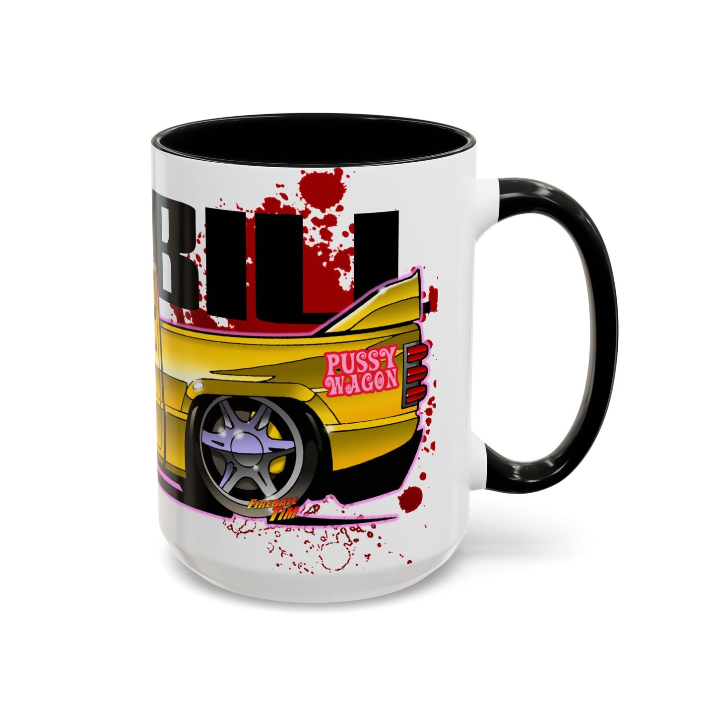 KILL BILL PUSSY WAGON Chevy Pickup Truck Fireball Art Coffee Mug - 2 Sizes