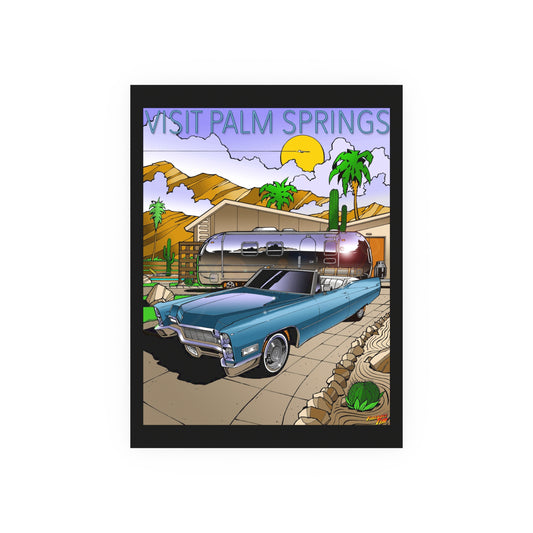 VISIT PALM SPRINGS Vintage 1965 Cadillac and Trailer Satin/Matte Fireball Art Poster