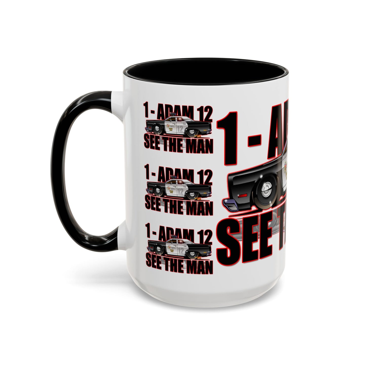ADAM 12 1967 PLYMOUTH BELVEDERE See the Man Collectors Coffee Mug - 11oz