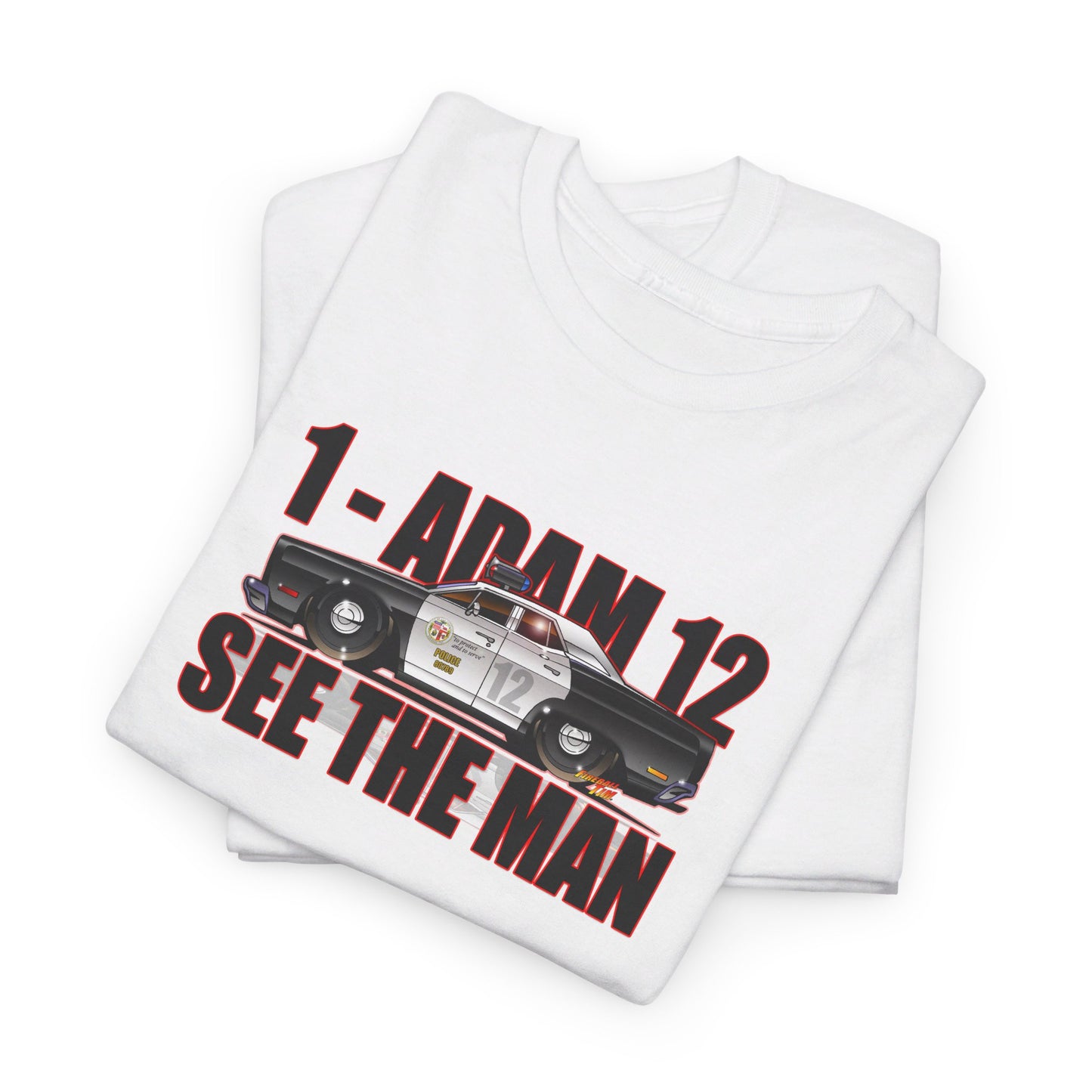 ADAM 12 SEE THE MAN 1967 Plymouth Belvedere Concept Art Cotton Tee 10 Colors