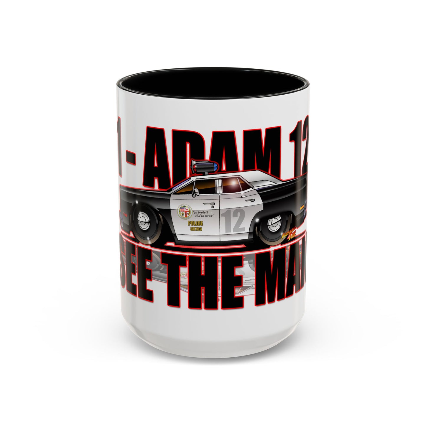ADAM 12 1967 PLYMOUTH BELVEDERE See the Man Collectors Coffee Mug - 11oz