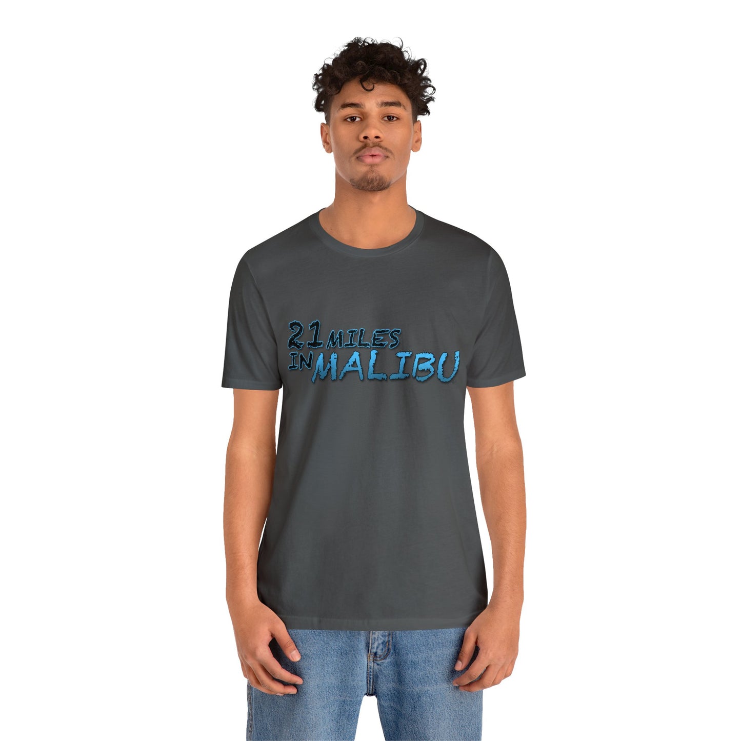 Official 21 MILES in MALIBU Unisex Jersey Short Sleeve Tee 1 in 16 Colors!