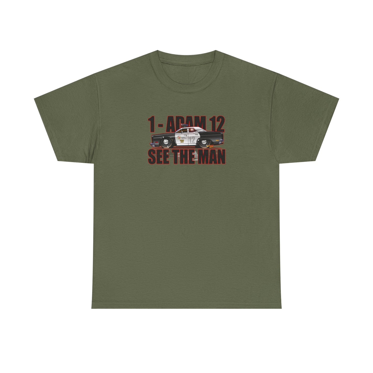 ADAM 12 SEE THE MAN 1967 Plymouth Belvedere Cotton Tee 10 Colors