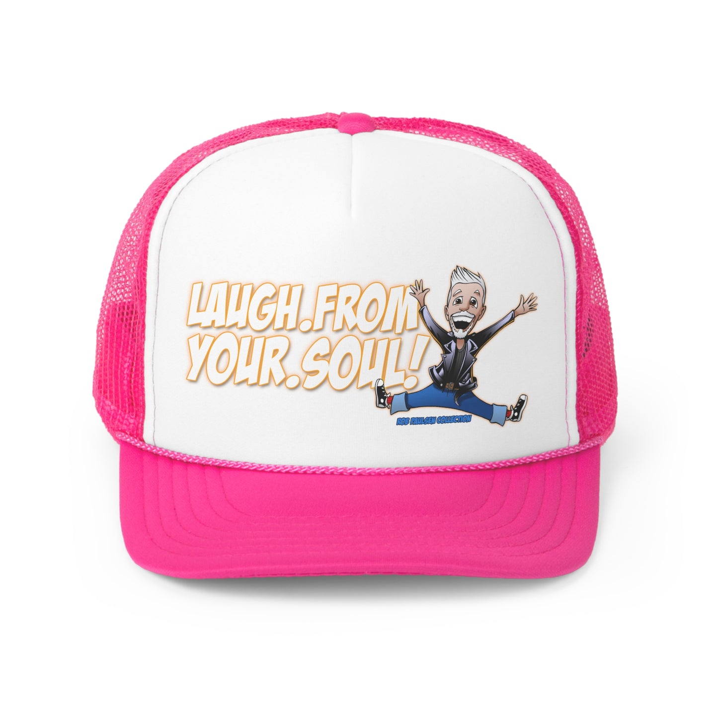 Rob Paulsen LAUGH FROM YOUR SOUL Trucker Caps
