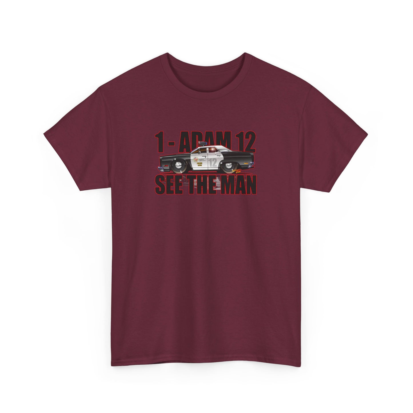 ADAM 12 SEE THE MAN 1967 Plymouth Belvedere Concept Art Cotton Tee 10 Colors