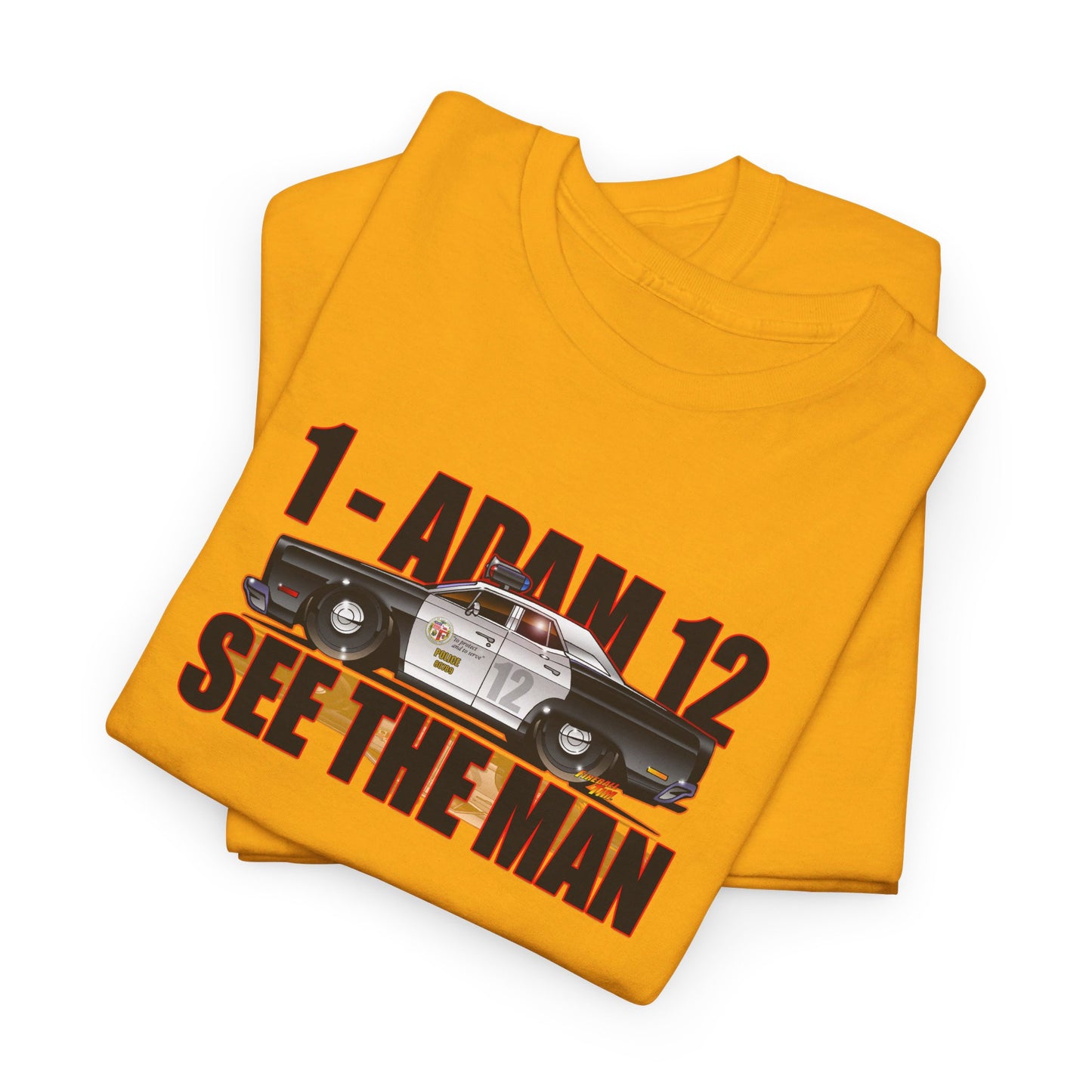 ADAM 12 SEE THE MAN 1967 Plymouth Belvedere Concept Art Cotton Tee 10 Colors