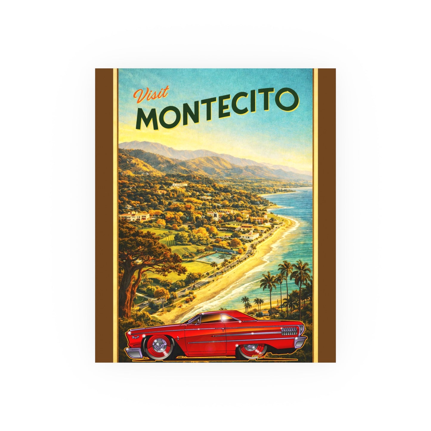 VISIT MONTECITO CALIFORNIA Ford Galaxie 500 Vintage Fireball Art Travel Poster