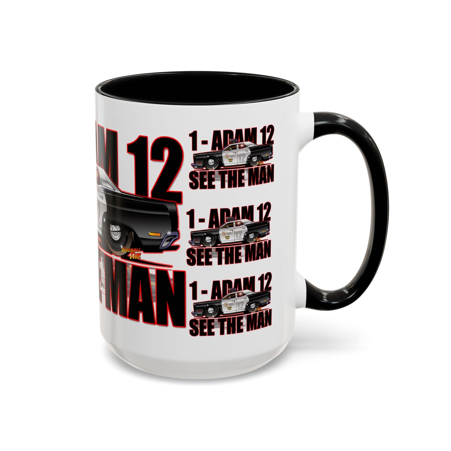ADAM 12 1967 PLYMOUTH BELVEDERE See the Man Collectors Coffee Mug - 11oz